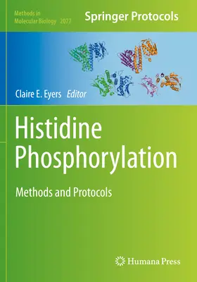 Histidin-foszforiláció: Módszerek és protokollok - Histidine Phosphorylation: Methods and Protocols