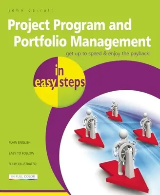 Projektprogram- és portfóliómenedzsment egyszerű lépésekben - Project Program and Portfolio Management in Easy Steps