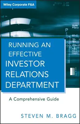 Efektivní vedení oddělení pro vztahy s investory: Komplexní průvodce - Running an Effective Investor Relations Department: A Comprehensive Guide