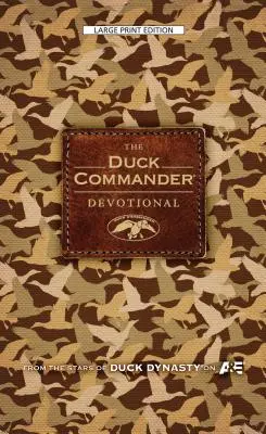 A kacsaparancsnok áhítata - The Duck Commander Devotional