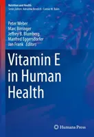 E-vitamin az emberi egészségben - Vitamin E in Human Health