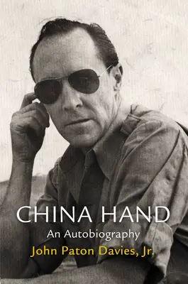 Kínai kéz: An Autobiography - China Hand: An Autobiography