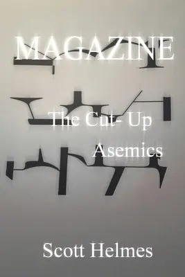 Magazin: The Cut-Up Asemics - Magazine: The Cut-Up Asemics