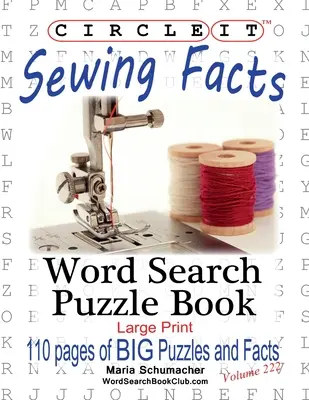 Körbe, varrás tények, szókereső, rejtvénykönyv - Circle It, Sewing Facts, Word Search, Puzzle Book