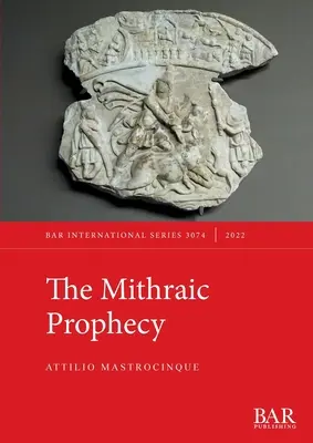 A mitrai prófécia - The Mithraic Prophecy