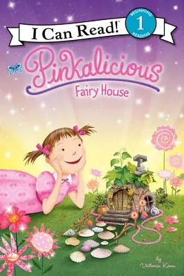 Pinkalicious: Tündérház - Pinkalicious: Fairy House