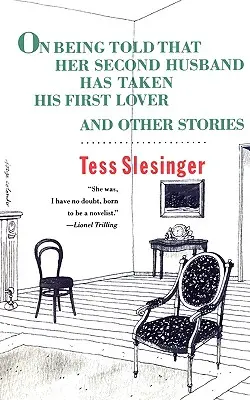 Arról, hogy második férje elvitte az első szeretőjét, és más történetek - On Being Told That Her Second Husband Has Taken His First Lover, and Other Stories