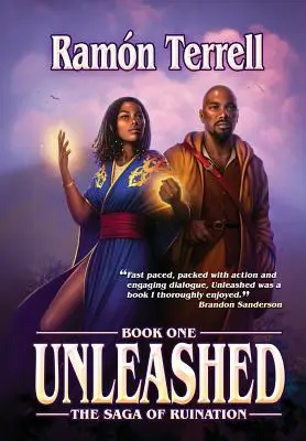 Unleashed: A romlás saga első könyve - Unleashed: Book One of the Saga of Ruination