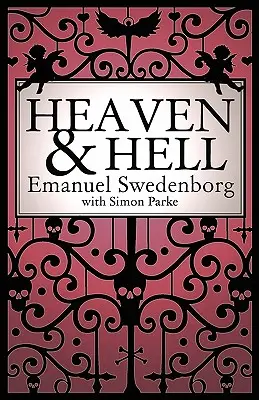 Menny és pokol: A 2011-es rövidített kiadás - Heaven and Hell: A 2011 Abridged Edition