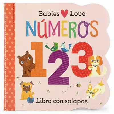 Babies Love Numeros = Babák szeretik a számokat - Babies Love Numeros = Babies Love Numbers