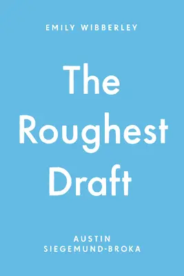 A legdurvább vázlat - The Roughest Draft