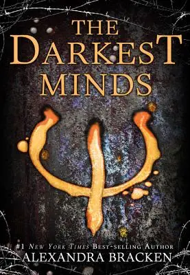 The Darkest Minds (A legsötétebb elmék regénye, 1. könyv) - The Darkest Minds (a Darkest Minds Novel, Book 1)