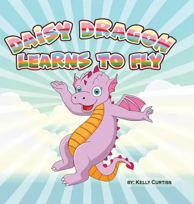 Daisy Dragon megtanul repülni - Daisy Dragon Learns to Fly