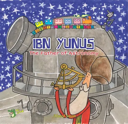 Ibn Júnusz: A csillagászat atyja - Ibn Yunus: The Father of Astronomy