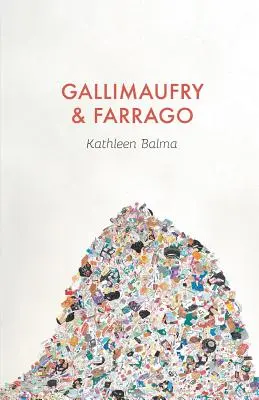 Gallimaufry & Farrago