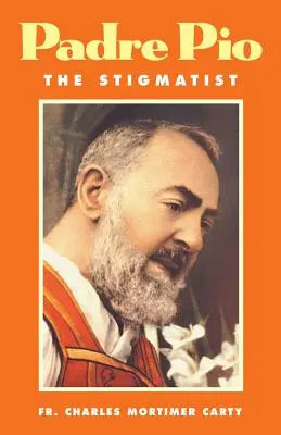 Pio atya: A stigmatista - Padre Pio-The Stigmatist