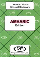 Angol-amhara & amhara-angol szó-szószedet szótár - English-Amharic & Amharic-English Word-to-Word Dictionary