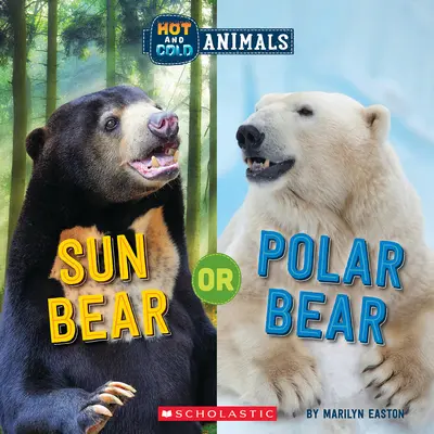 Napmedve vagy jegesmedve (Meleg és hideg állatok) - Sun Bear or Polar Bear (Hot and Cold Animals)