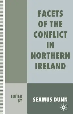 Az észak-írországi konfliktus aspektusai - Facets of the Conflict in Northern Ireland