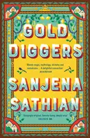 Gold Diggers - „Varázslatos és teljesen eredeti” -Shondaland - Gold Diggers - 'Magical and entirely original' -Shondaland