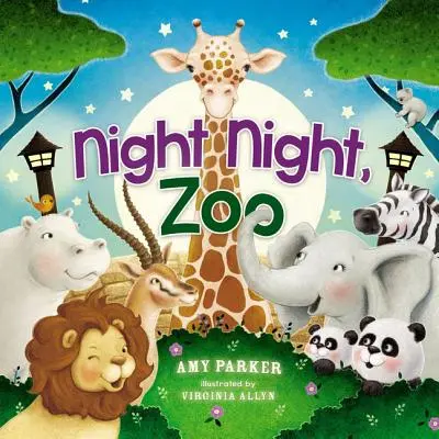 Éjszakai éjszaka, állatkert - Night Night, Zoo