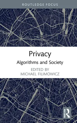 Privacy: Algoritmusok és társadalom - Privacy: Algorithms and Society