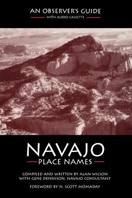 Navajo helynevek: A Observer's Guide - Navajo Place Names: An Observer's Guide