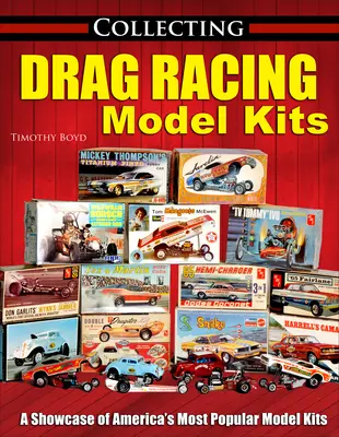 Drag Racing modellkészletek gyűjtése - Collecting Drag Racing Model Kits