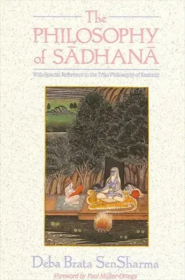 A szádhana filozófiája - The Philosophy of Sadhana