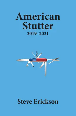 Amerikai dadogás: 2019-2021 - American Stutter: 2019-2021