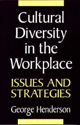 Kulturális sokszínűség a munkahelyen: Kérdések és stratégiák - Cultural Diversity in the Workplace: Issues and Strategies