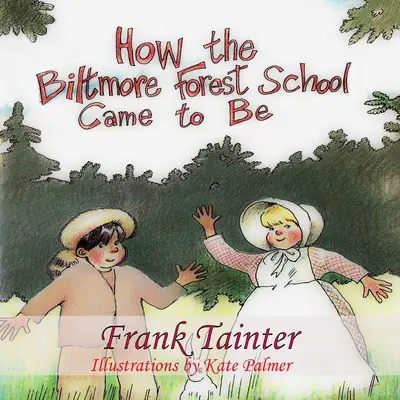 Hogyan jött létre a Biltmore Erdei Iskola? - How the Biltmore Forest School Came To Be