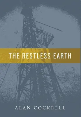 A nyugtalan Föld - The Restless Earth