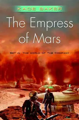 A Mars császárnője: A Társulat világában - The Empress of Mars: Set in the World of the Company