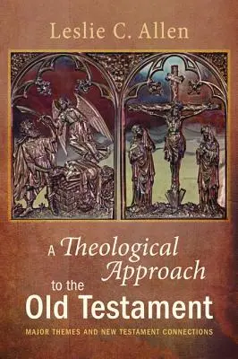 Az Ószövetség teológiai megközelítése - A Theological Approach to the Old Testament