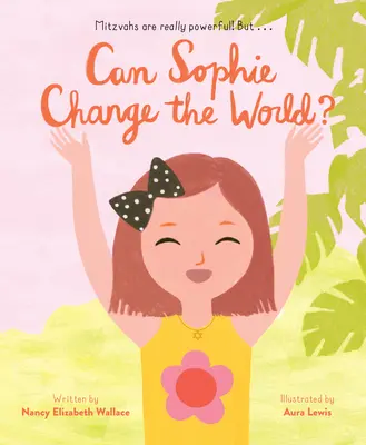 Megváltoztathatja-e Sophie a világot? - Can Sophie Change the World?