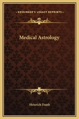 Orvosi asztrológia - Medical Astrology