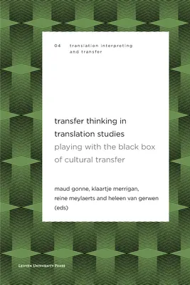 Transzfergondolkodás a fordítástudományban: Játék a kulturális transzfer fekete dobozával - Transfer Thinking in Translation Studies: Playing with the Black Box of Cultural Transfer