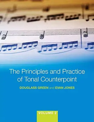 A tonális ellenpont elvei és gyakorlata - The Principles and Practice of Tonal Counterpoint