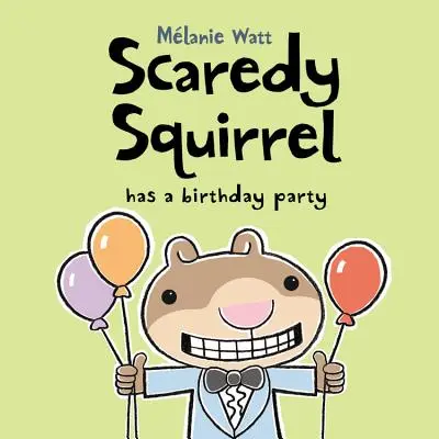 Ijedős Mókus születésnapi bulit tart - Scaredy Squirrel Has a Birthday Party