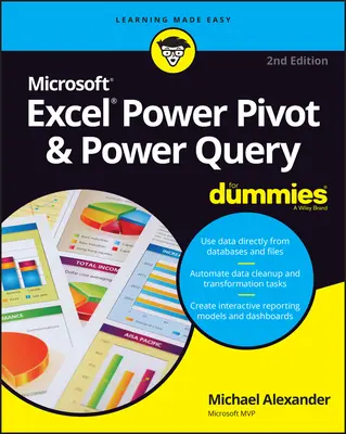 Excel Power Pivot & Power Query for Dummies (Excel Power Pivot és Power Query for Dummies) - Excel Power Pivot & Power Query for Dummies