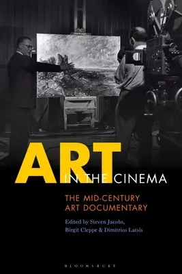 Művészet a moziban: A század közepének művészeti dokumentumfilmje - Art in the Cinema: The Mid-Century Art Documentary