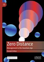 Zéró távolság: Vezetés a kvantumkorszakban - Zero Distance: Management in the Quantum Age