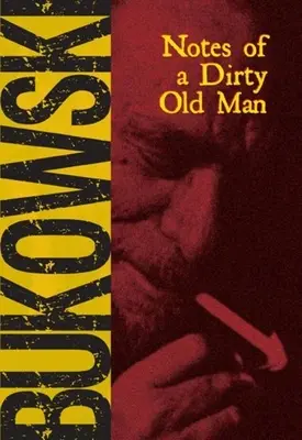 Egy piszkos öregember feljegyzései - Notes of a Dirty Old Man