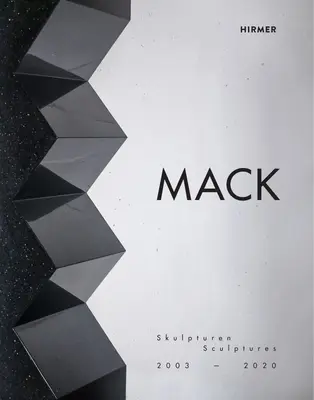 Mack: Szobrok 2003-2020 - Mack: Sculptures 2003-2020