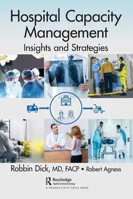 Kórházi kapacitásgazdálkodás: Betekintés és stratégiák - Hospital Capacity Management: Insights and Strategies