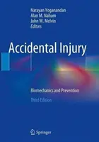 Baleseti sérülés: Biomechanika és megelőzés - Accidental Injury: Biomechanics and Prevention