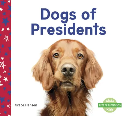 Az elnökök kutyái - Dogs of Presidents