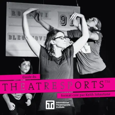 Guide du Theatresports format cr par Keith Johnstone