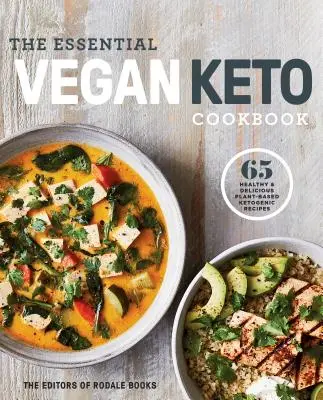 The Essential Vegan Keto Cookbook: 65 egészséges és finom növényi alapú ketogén recept: Keto diéta szakácskönyv - The Essential Vegan Keto Cookbook: 65 Healthy & Delicious Plant-Based Ketogenic Recipes: A Keto Diet Cookbook